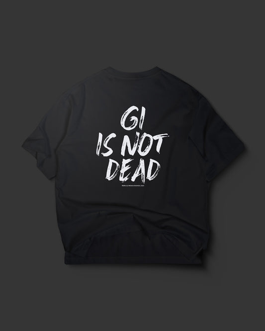 GI IS NOT DEAD OVERSIZE T-SHIRT
